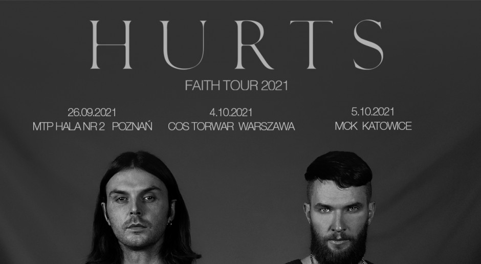 Hurts Reveals 2021 ‘Faith world Tour Dates
