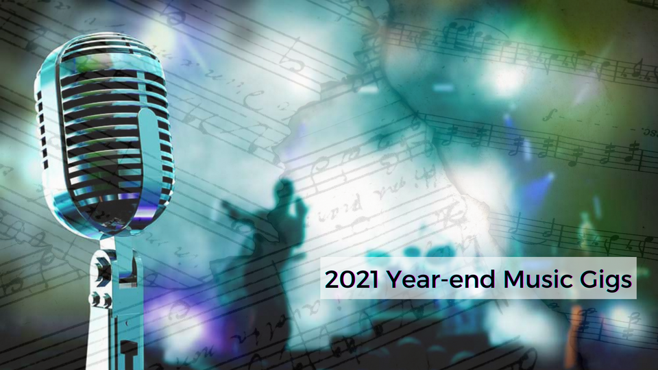 2021 Year-end Music Gigs