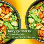 Tasty @CafeOn Chinese Favorite ‘Buddha’s Delight’ Recipe