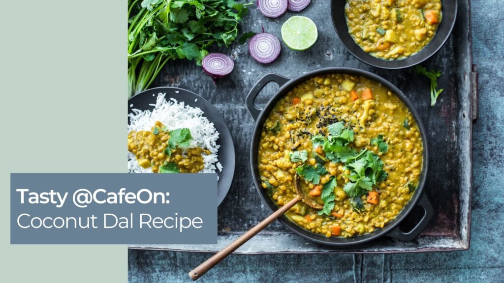 Tasty @CafeOn Coconut Dal Recipe