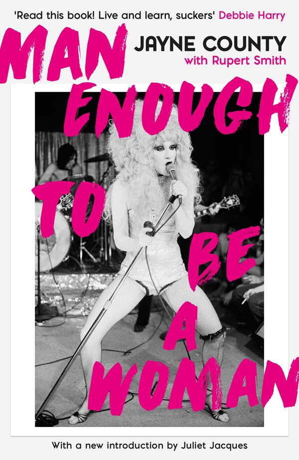 ‘Man Enough to be a Women by Jayne County