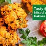 Tasty @CafeOn: Mixed Vegetable Pakora Recipe!