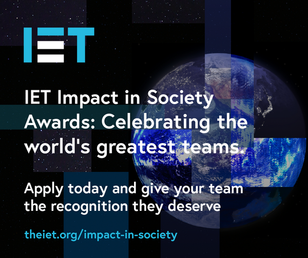 Nominate a team for the IET Impact in Society Awards