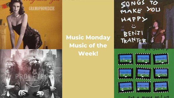 Music Monday Music Tracks of the Week!
