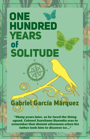 One Hundred Years of Solitude by Gabriel Garcia Marquez 2