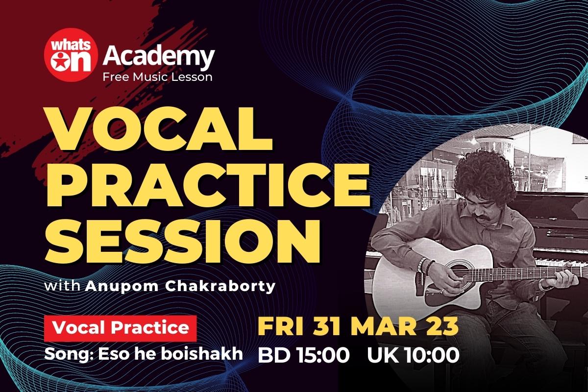 Attend in the Vocal Practice Class on 'Eso He Boishakh' at Whatson Music Academy!
