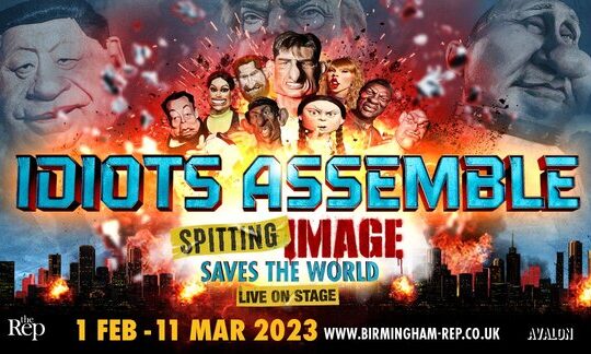 SPITTING IMAGE IDIOTS ASSEMBLE AT BIRMINGHAM REP