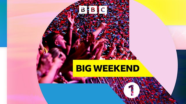 Experience the Magic of Radio 1 Big Weekend