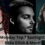Music Monday Top 7 Spotlight Roan, Billie Eilish & More!