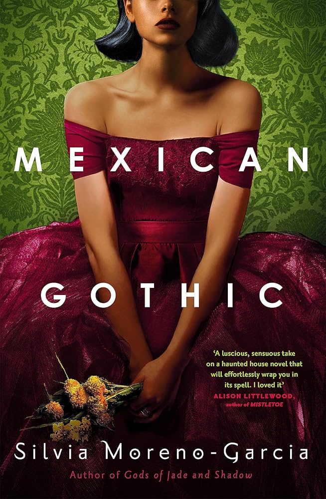 Wednesday Wisdom: 7 Social Horror Books You Must Read 4 4. Mexican Gothic by Silvia Moreno Garcia