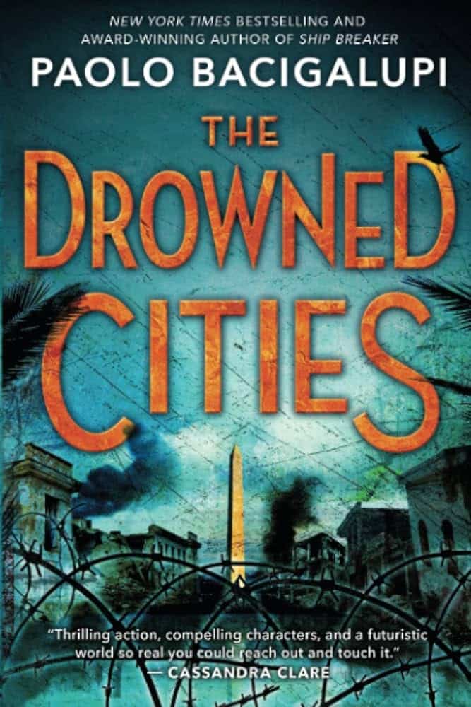 6. The Drowned Cities by Paolo Bacigalupi