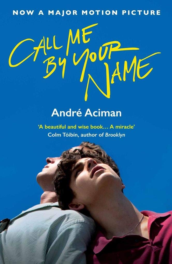4. Call Me by Your Name by Andre Aciman