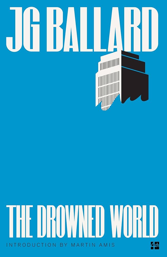 4. The Drowned World by J.G. Ballard 1962