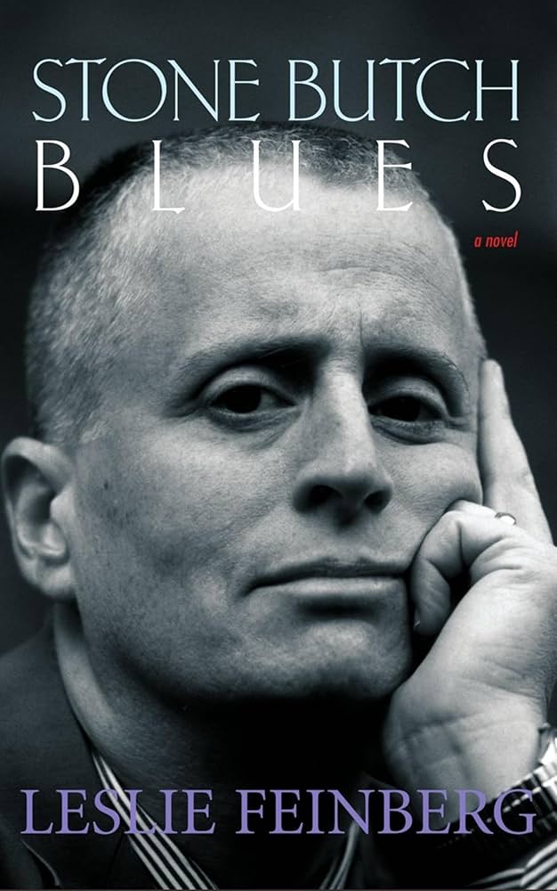 5. Stone Butch Blues by Leslie Feinberg