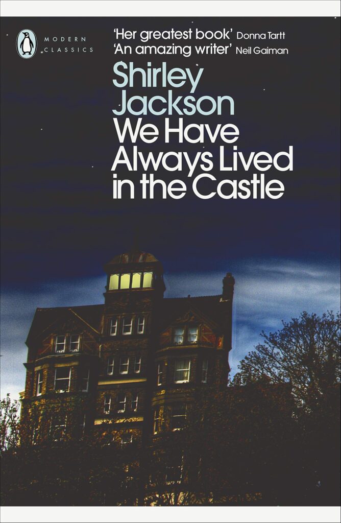 5. We Have Always Lived in the Castle by Shirley Jackson