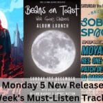 Music Monday 5 New Releases This Week's Must-Listen Tracks